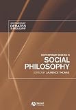 Contemporary debates in social philosophy