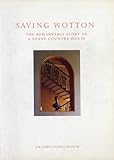 Saving Wotton : the remarkable story of a Soane country house