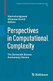 Perspectives in Computational Complexity : The Somenath Biswas Anniversary Volume