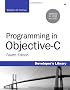 Programming in Objective-C: Updated for iOS 5 and Automatic Reference Counting (ARC) (Developer's Library)