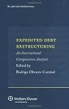 Expedited Debt Restructuring: An International Comparative Analysis