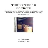 BestBookSourcesthePlacestoFindCheap,QualityBookstoSellOnlineThatNoOneWantsYoutoKnowAbout.