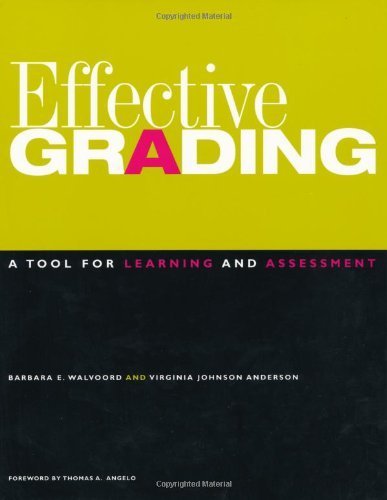 Effective Grading: A Tool for Learning and Assessment (Jossey-Bass Higher and Adult Education) Paperback February 25, 1998