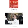 Music: Directors, Choir, Songleaders, Accompanists (I Like Being in Parish Ministry)