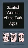 Buy : Sainted Women of the Dark Ages