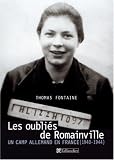 Les oubliés de Romainville : Un camp allemand en France (1940-1944)