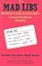 The Mad Libs Worst-Case Scenario Survival Handbook