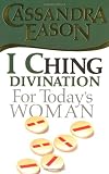 I Ching Divination for Today's Woman