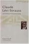 Claude Levi-Strauss and the Making of Structural Anthropology