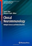Clinical Neuroimmunology: Multiple Sclerosis and Related Disorders (Current Clinical Neurology)
