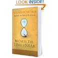 Because the Time is Near by John MacArthur