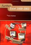 Further Excel 2000-2003 (Further ICT Skills)