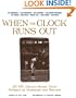 When the Clock Runs Out : 20 NFL Greats Share Their Stories of Hardship and Triumph