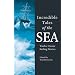 Incredible Tales of the Sea: Twelve Classic Sailing Stories