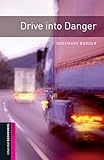 Drive into danger