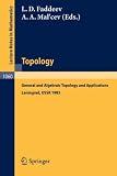 Topology: General and Algebraic Topology and Applications. Proceedings of the International Topological Conference held in Leningrad, August 23-27, 1983 (Lecture Notes in Mathematics)