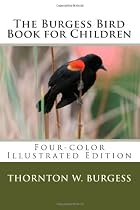 The Burgess Bird Book for Children (Four-color Illustrated Edition)