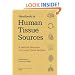 A Handbook of Human Tissue Sources: A National Resource of Human Tissue Samples