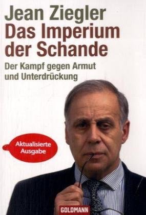 Das Imperium der Schande: Der Kampf gegen Armut und Unterdrückung