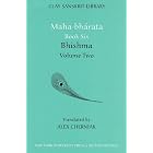 Mahabharata Book Six (Volume 2): Bhisma (Clay Sanskrit Library) by Alex Cherniak
