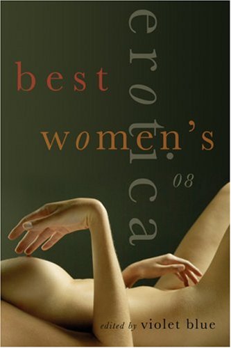 BEST WOMEN'S EROTICA 2008 (Best Women's Erotica)