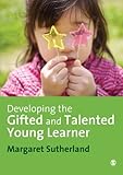 Developing the gifted and talented young learner