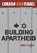 Image of Canada and Israel: Building Apartheid