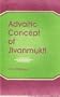 Advaitic concept of jivanmukti