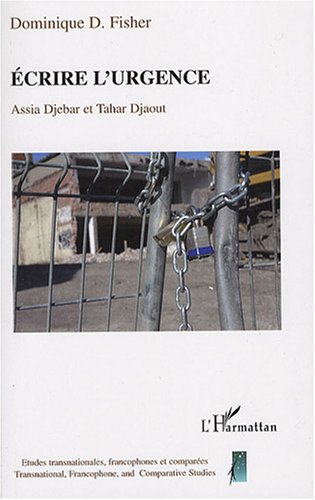 Ecrire l_urgence : Assia Djebar et Tahar Djaout