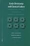 Early Christianity and Classical Culture: Comparative Studies in Honor of Abraham J. Malherbe (Supplements to Novum Testamentum)