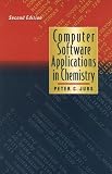 Computer Software Applications in Chemistry, 2nd Edition