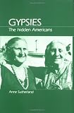 Gypsies: The Hidden Americans