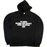 Juniors Hoody : IM SMILING BECAUSE THEY HAVENT FOUND THE BODIES YET