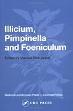 Illicium, Pimpinella and Foeniculum (Medicinal and Aromatic Plants--Industrial Profiles)