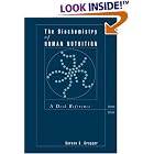 The Biochemistry of Human Nutrition: A Desk Reference (Health Science) by Sareen S. Gropper