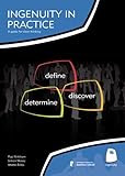 Ingenuity in practice : a guide for clear thinking
