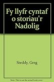 Fy llyfr cyntaf o storiau'r Nadolig