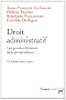 Droit administratif. Les grandes d�cisions de la jurisprudence