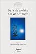 De la vie scolaire � la vie de l'�l�ve