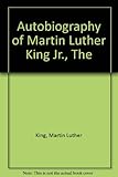 Autobiography of Martin Luther King, Jr.