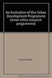 An Evaluation of the Urban Development Grant programme : report