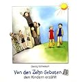 Von den Zehn Geboten den Kindern erz�hlt