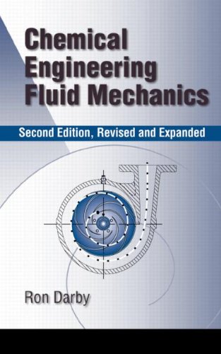 chemical engineering fluid mechanics revised and expanded