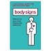Body Signs: How to Be Your Own Diagnostic Detective