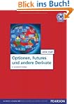 Optionen, Futures und andere Derivate...