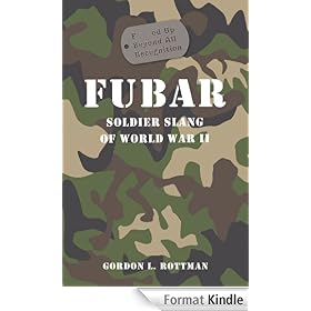 FUBAR F***ed Up Beyond All Recognition (General Military)
