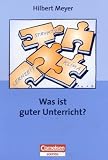 Praxisbuch: Was ist guter Unterricht? Mit didaktischer Landkarte