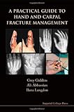 A practical guide to hand and carpal fracture management