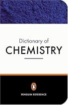 The Penguin Dictionary of Chemistry (Penguin Reference Books)