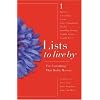 Lists to Live By: The First Collection: For Everything that Really Matters